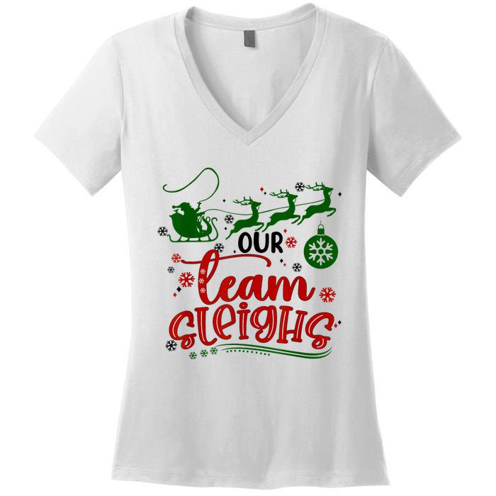 Our Team Sleighs Reindeer Santa Claus Xmas Office Staff Women's V-Neck T-Shirt