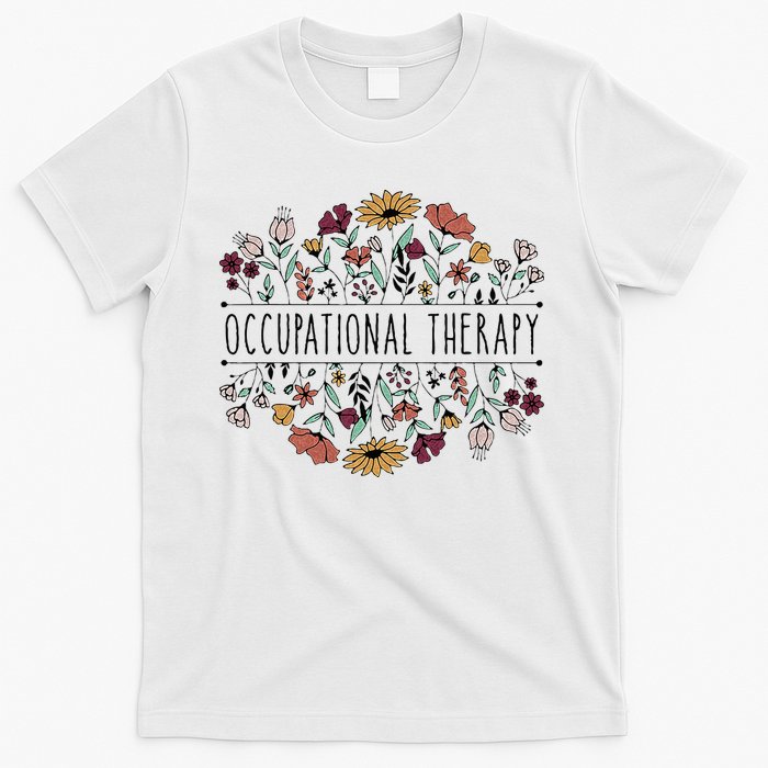 Occupational Therapy Student OT Therapist OT Assistant T-Shirt
