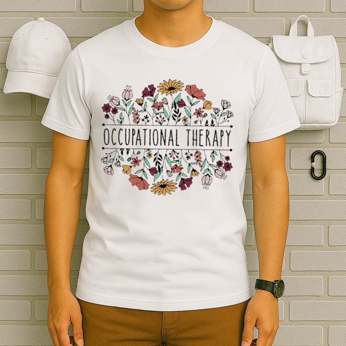 Occupational Therapy Student OT Therapist OT Assistant T-Shirt