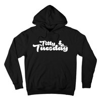 Ohthatfknguy Titty Tuesday Hoodie