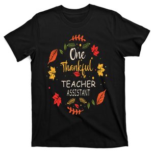 One Thankful Teacher Assistant Thanksgiving Gift T-Shirt