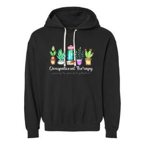 Occupational Therapy Therapist Ot Month Cactus Plant Funny Garment-Dyed Fleece Hoodie