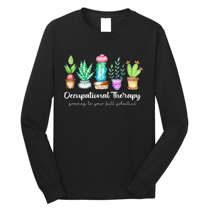 Occupational Therapy Therapist Ot Month Cactus Plant Funny Long Sleeve Shirt