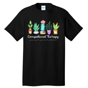 Occupational Therapy Therapist Ot Month Cactus Plant Funny Tall T-Shirt