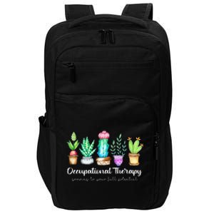 Occupational Therapy Therapist Ot Month Cactus Plant Funny Impact Tech Backpack