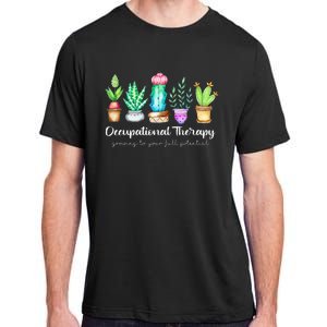 Occupational Therapy Therapist Ot Month Cactus Plant Funny Adult ChromaSoft Performance T-Shirt