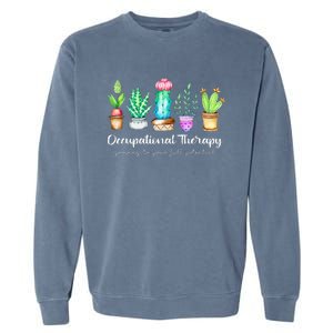 Occupational Therapy Therapist Ot Month Cactus Plant Funny Garment-Dyed Sweatshirt