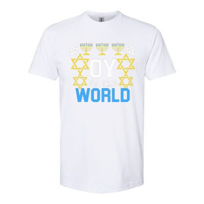 Oy to the World Hanukkah Funny Jewish  Softstyle CVC T-Shirt