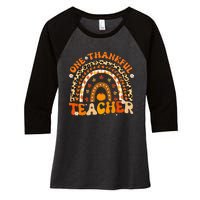 One Thankful Teacher Thanksgiving Rainbow Leopard Fall  Women's Tri-Blend 3/4-Sleeve Raglan Shirt