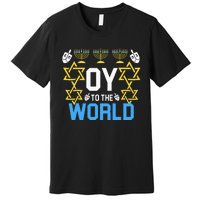 Oy to the World Hanukkah Funny Jewish Premium T-Shirt