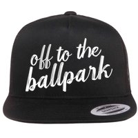 Off To The Ballpark Game Day Vibes Softball Baseball Gift Flat Bill Trucker Hat