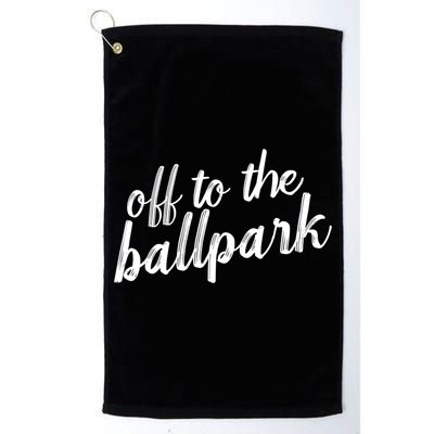Off To The Ballpark Game Day Vibes Softball Baseball Gift Golf Towel