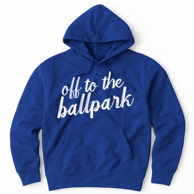 Off To The Ballpark Game Day Vibes Softball Baseball Gift Hoodie