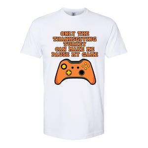 Only The Thanksgiving Turkey Thanksgiving Gaming Gift Softstyle CVC T-Shirt