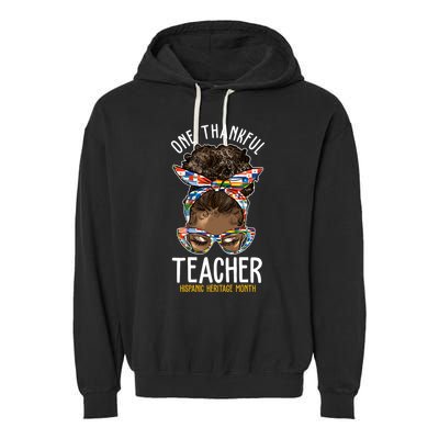One Thankful Teacher Hispanic Heritage Month Garment-Dyed Fleece Hoodie
