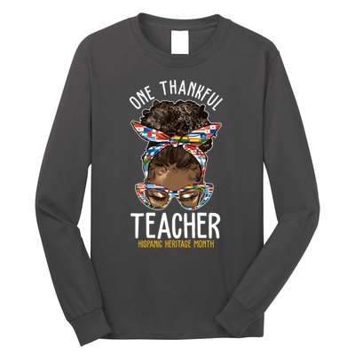 One Thankful Teacher Hispanic Heritage Month Long Sleeve Shirt