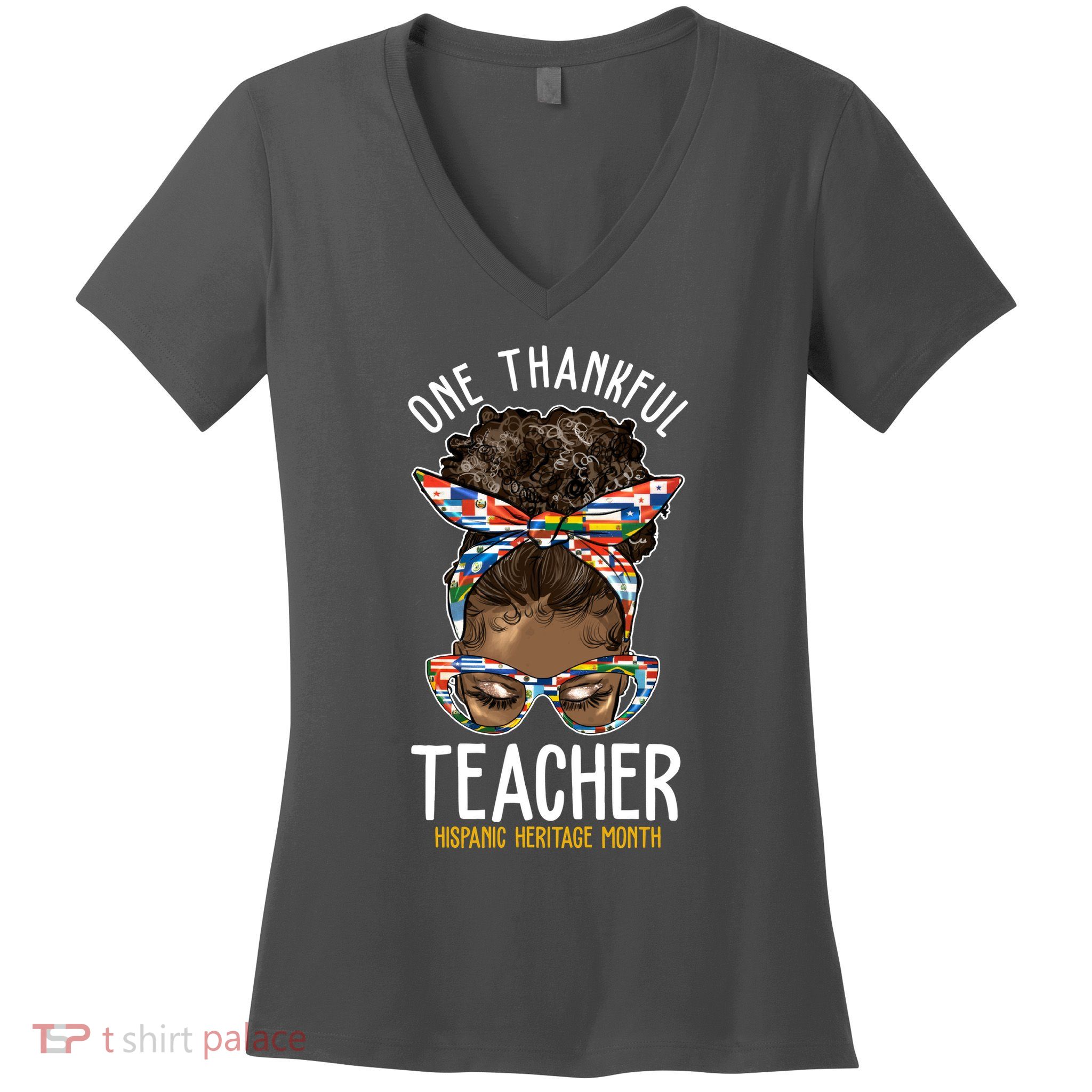 One Thankful Teacher Hispanic Heritage Month Women's V-Neck T-Shirt