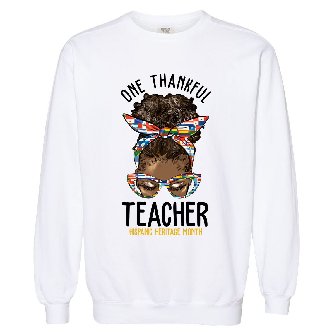 One Thankful Teacher Hispanic Heritage Month Garment-Dyed Sweatshirt
