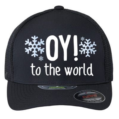 Oy! To The World Hanukkah Jewish Holiday Judaism Humor Gift Great Gift Flexfit Unipanel Trucker Cap