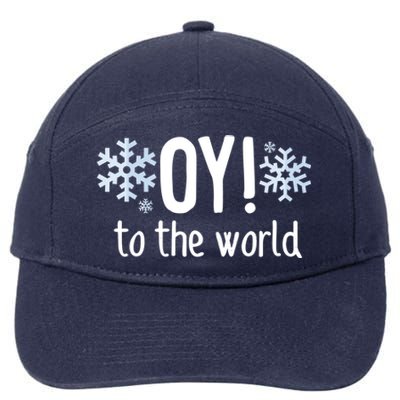 Oy! To The World Hanukkah Jewish Holiday Judaism Humor Gift Great Gift 7-Panel Snapback Hat