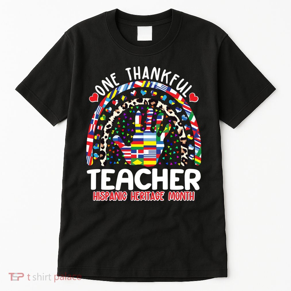 One Thankful Teacher Hispanic Heritage Month Tall T-Shirt