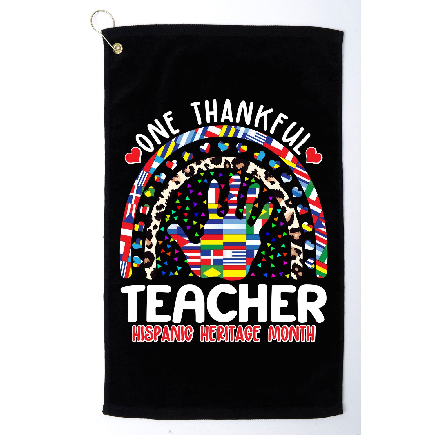 One Thankful Teacher Hispanic Heritage Month Golf Towel