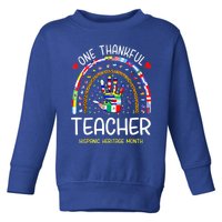 One Thankful Teacher Hispanic Heritage Month Countries Toddler Sweatshirt