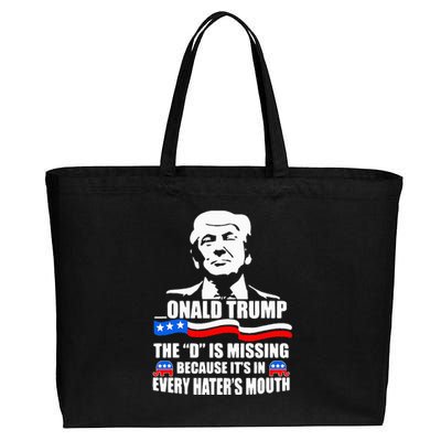 Onald Trump The D Is Missing ItS In Every HaterS Mouth Cotton Canvas Jumbo Tote