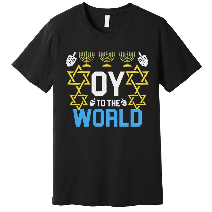 Oy To The World Hanukkah Funny Jewish Premium T-Shirt