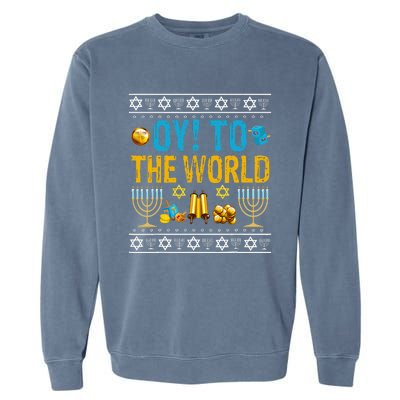 Oy To The World Jewish Gift   Garment-Dyed Sweatshirt