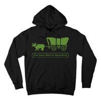 Oregon Trail T Shirt You Have Died Of Dysentery 8Bit Video Game 1865 Tall Hoodie