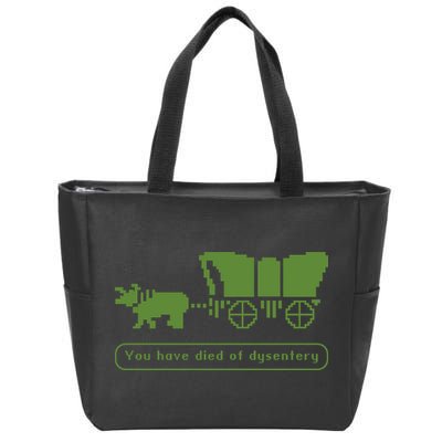 Oregon Trail T Shirt You Have Died Of Dysentery 8Bit Video Game 1865 Zip Tote Bag