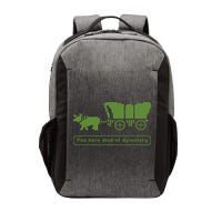 Oregon Trail T Shirt You Have Died Of Dysentery 8Bit Video Game 1865 Vector Backpack