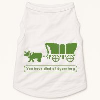 Oregon Trail T Shirt You Have Died Of Dysentery 8Bit Video Game 1865 Doggie Tank