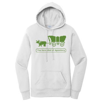 Oregon Trail T Shirt You Have Died Of Dysentery 8Bit Video Game 1865 Women's Pullover Hoodie