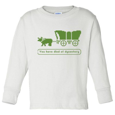 Oregon Trail T Shirt You Have Died Of Dysentery 8Bit Video Game 1865 Toddler Long Sleeve Shirt