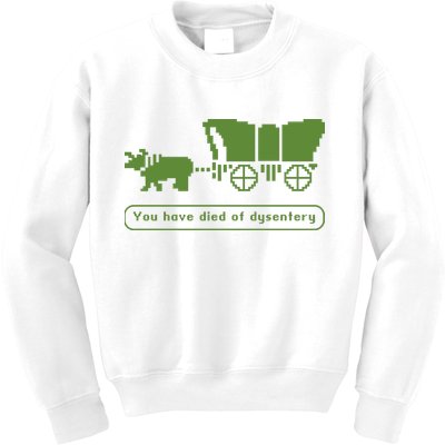 Oregon Trail T Shirt You Have Died Of Dysentery 8Bit Video Game 1865 Kids Sweatshirt
