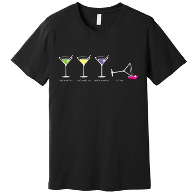 One Two Three Martini Floor For Martini Lovers Cocktail Fans Premium Premium T-Shirt