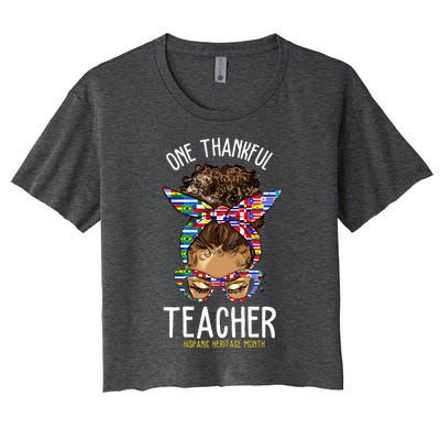 One Thankful Teacher Hispanic Heritage Month Countries Women's Crop Top Tee