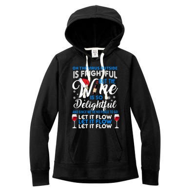 Oh The V Igiftr U S Outside Is Frightful But The Wine Christmas Gift Women's Fleece Hoodie