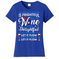 Oh The V Igiftr U S Outside Is Frightful But The Wine Christmas Gift Women's T-Shirt