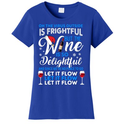 Oh The V Igiftr U S Outside Is Frightful But The Wine Christmas Gift Women's T-Shirt