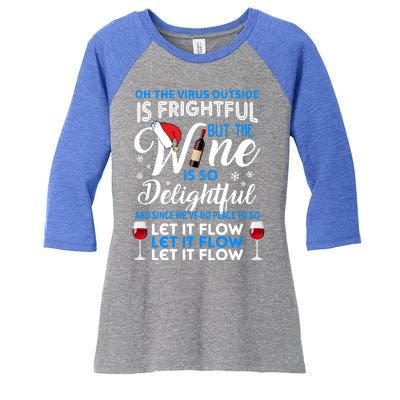 Oh The V Igiftr U S Outside Is Frightful But The Wine Christmas Gift Women's Tri-Blend 3/4-Sleeve Raglan Shirt