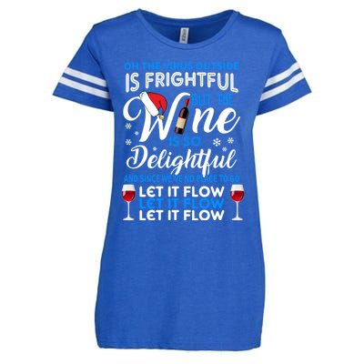 Oh The V Igiftr U S Outside Is Frightful But The Wine Christmas Gift Enza Ladies Jersey Football T-Shirt