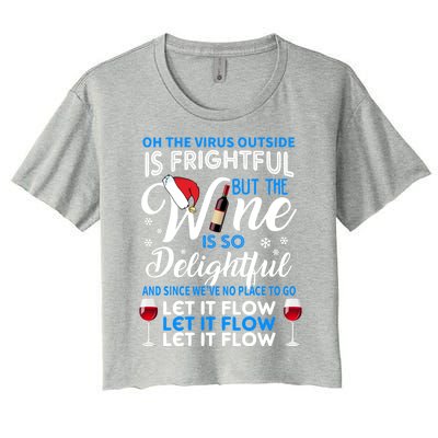 Oh The V Igiftr U S Outside Is Frightful But The Wine Christmas Gift Women's Crop Top Tee