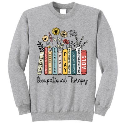 Occupational Therapy Wildflower Book Ot Therapist Assistant Tall Sweatshirt