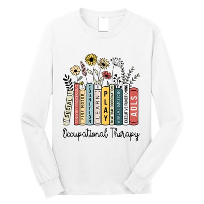 Occupational Therapy Wildflower Book Ot Therapist Assistant Long Sleeve Shirt