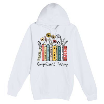 Occupational Therapy Wildflower Book Ot Therapist Assistant Premium Pullover Hoodie