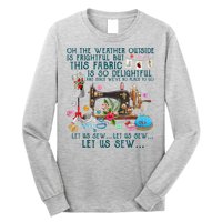 Oh The Weather Outside Is Frightful But This Fabric Sewing Long Sleeve Shirt