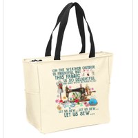 Oh The Weather Outside Is Frightful But This Fabric Sewing Zip Tote Bag